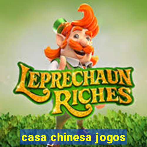 casa chinesa jogos